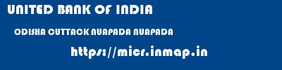 UNITED BANK OF INDIA  ODISHA CUTTACK NUAPADA NUAPADA  micr code